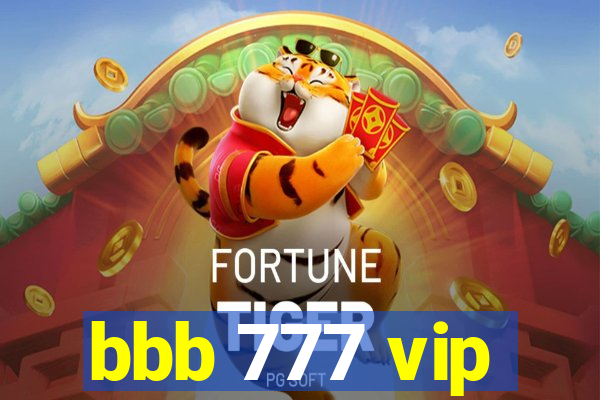 bbb 777 vip